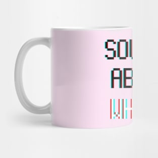 sounds about white Mug